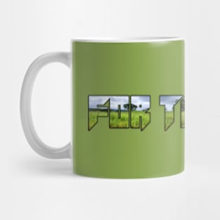 FOR THE LAND Mug